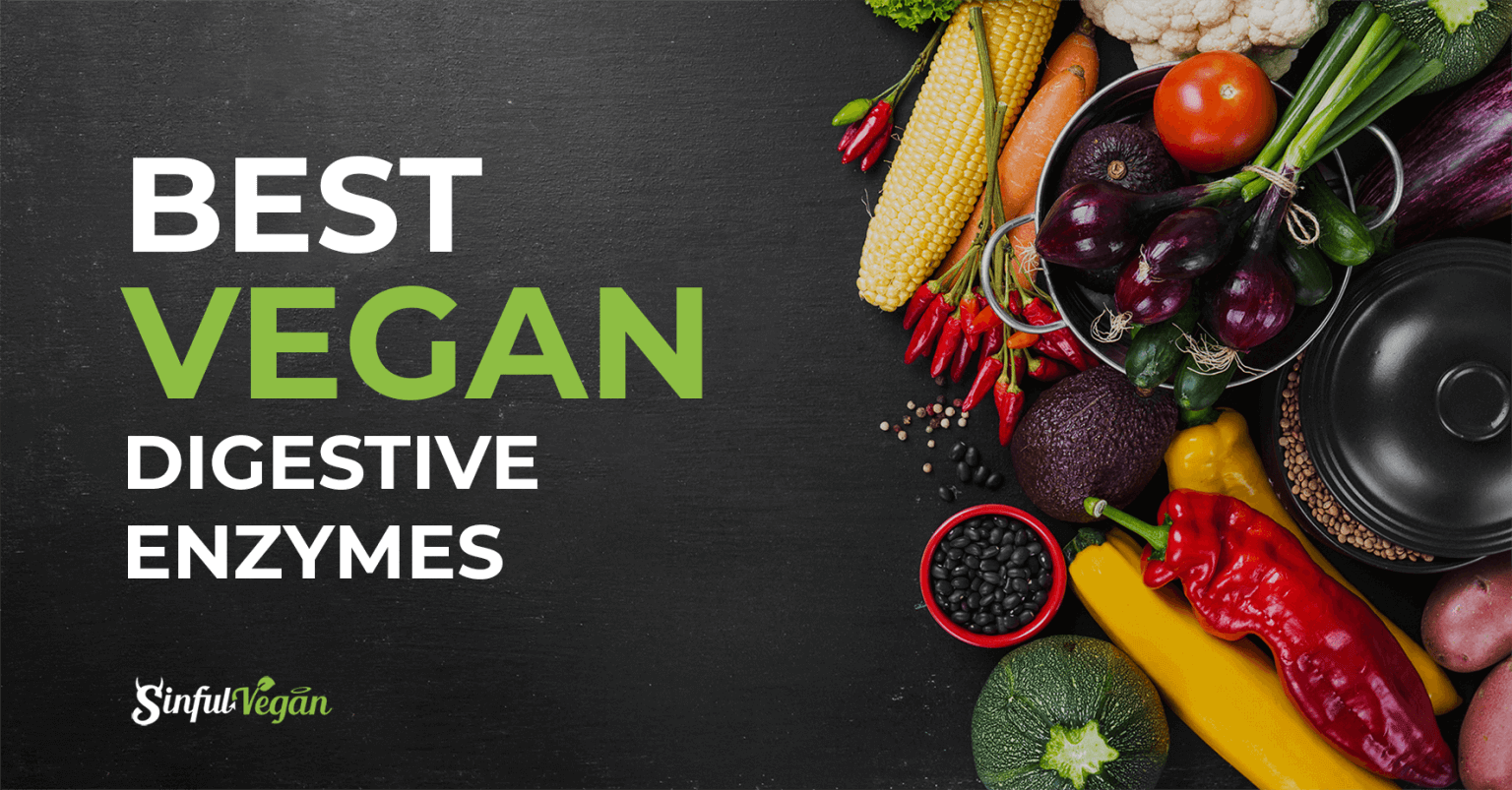 Best Vegan Digestive Enzymes - Sinful Vegan